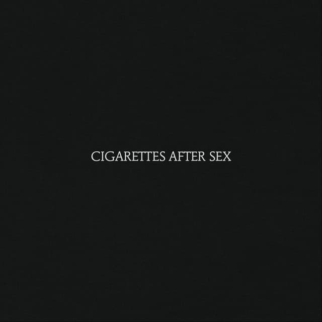 Cigarettes After Sex